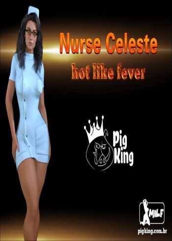 Nurse Celeste - Hot Like Fever